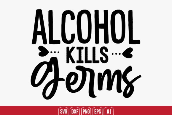 Download Alcohol Kills Germs - Kills Collection