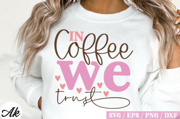 Download In Coffee We Trust Retro Design - Retro design Collection